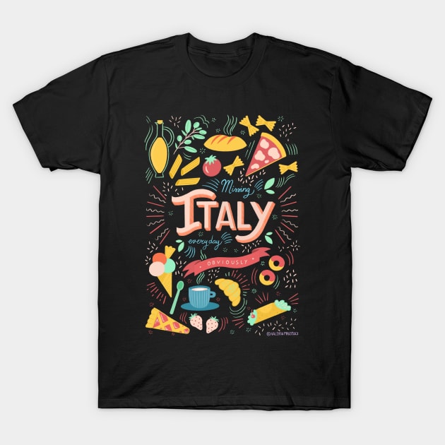 Missing Italy everyday T-Shirt by Valeria Frustaci 